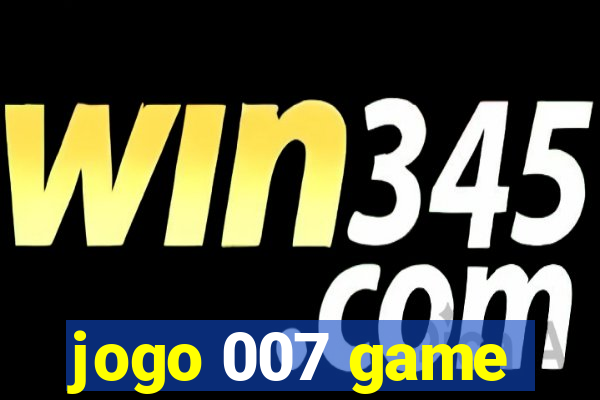 jogo 007 game